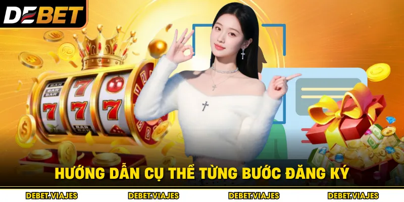 Hướng dẫn cụ thể từng bước đăng ký