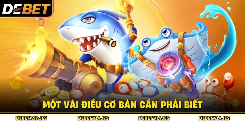 Một vài điều cơ bản cần phải biết