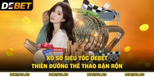 lô đề xiêu tốc debet